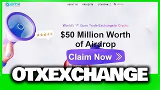 OTX EXCHANGE - World's 1st Open Trade Exchange in Crypto