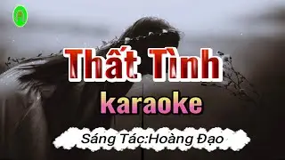 Thất Tình Karaoke Nhạc Hay dễ hát mới nhất