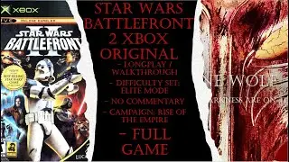 Star Wars Battlefront 2 Xbox Original (Elite) Full Game Walkthrough (No Commentary)
