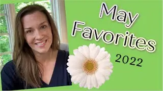 MAY FAVORITES2022