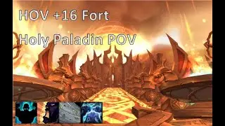 +16 HOV Fort Holy Paladin POV 10.0.5