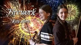 Firework - Katy Perry (2 Violins, Cello, Pizzicato Strings Cover)