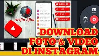 CARA DOWNLOAD FOTO DAN VIDEO DI INSTAGRAM
