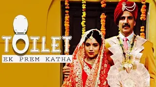 Toilet Ek Prem Katha-- First Look 2017 | Akshay Kumar | Bhumi Pednekar