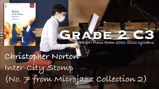 Grade 2 C3 | Christopher Norton - Inter-City Stomp | ABRSM Piano Exam 2021-2022 | Stephen Fung 🎹