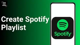 How To Make A Playlist On Spotify ?