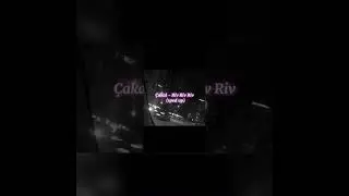 Cakal-Riv riv riv (speed up)