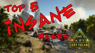 Lost Island - Ark Top 5 Most Insane Base Locations!!