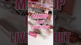 Makeup Products I Can’t Live Without! #viralmakeup #favoritemakeup