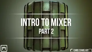 Intro to Mixer Pt 2