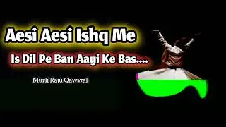 #sufi Aesi Aesi Ishq Me Dil Ne Saza Paayi Ke Bas .  Usdat Murli Raju Qawwal