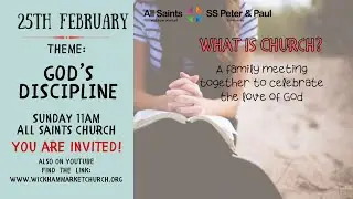 Service at All Saints Church 25th February 11am
