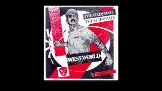 Theatre of Hate - Westworld - Full album +  Bonus Tracks