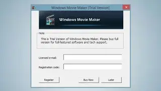Windows Movie Maker Trial Version Error Fixed [Email and registration code] | Register Error FIXED