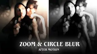 Zoom + Circle Blur Transition | Preset (Drive link) - After Motion