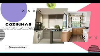 As mais Vistosas e Versáteis Cozinhas Moduladas!!!