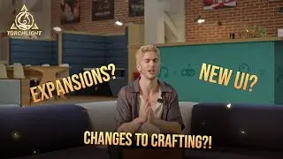 10 Questions: New UI, Crafting Changes, DPS & More! | Torchlight End of Season Q&A