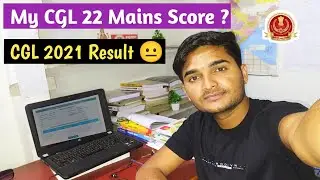 My Cgl 2022 Mains Score / SSC CGL 2021 Result Out #result #score #reaction #cutoff