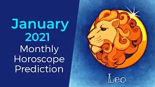 January 2021 Leo Monthly Horoscope Prediction | Leo Moon Sign Predictions