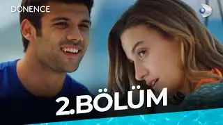Dönence 2. Bölüm | Full Bölüm