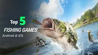 TOP 5 FISHING GAMES FOR MOBILE DEVICES | ANDROID & IOS 2023