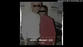 Big Mota - Suspect  (Prod. By Memphis Track Boy)