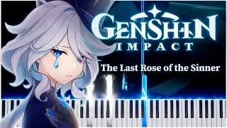 The Last Rose of the Sinner (Genshin Impact) 【 PIANO TUTORIAL 】