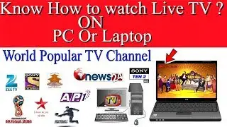 How to watch onliine TV on PC or Laptop | Learn to watch online TV