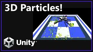 Unity Fundamentals:  3D Particles