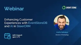 Enhancing Customer Experiences with EventStoreDB and AI in SteerCRM