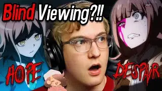 Blind Reaction to the Danganronpa 3 Anime?!!! | ft. @AsherzYT (Part 2/2)