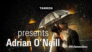 #MyTamronStory - Portrait and Wedding photography with the Tamron 35-150mm F/2.0-2.8 Di III VXD
