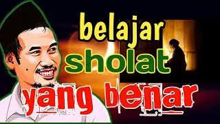 Ngaji bareng Gus Baha _ Belajar sholat yang benar