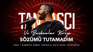 Tan Taşçı × The Presidents’ Choir – Sözümü Tutamadım (