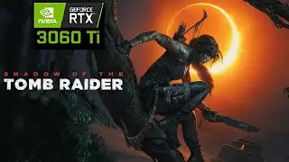 Shadow of the Tomb Raider Max Settings RT Ultra|DLSS  RTX3060Ti