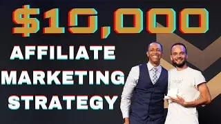 $10K Per Month Affiliate Strategy For 2020