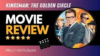 Episode 15: Kingsman: The Golden Circle and The Man From U.N.C.L.E.