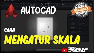 Cara Mengatur Skala AutoCAD