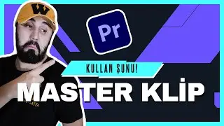 TEK TIKLA TÜM VİDEOYA HÜKMET! | MASTER KLİP | Premiere Pro Dersleri