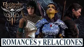 Baldur's Gate 3 - ROMANCES, CREACION DEL PERSONAJE y RELACIONES (Noticias Español)