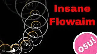Crazy osu! flowaim day