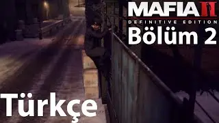Mafia II: Definitive Edition! Bölüm 2 (Türkçe)