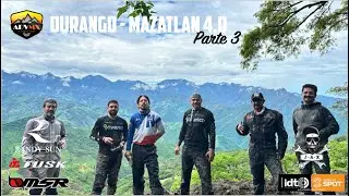 Aventura en Moto de Durango a Mazatlan 4.0 Parte 3