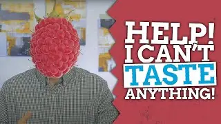 How To Fix Loss Of Taste - Best Foods To Eat For Impaired Taste If You're Sick