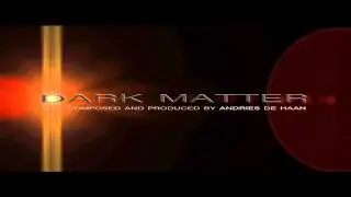 Music : Dark Matter Soundtrack