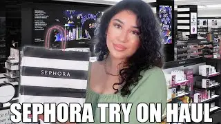HUGE SEPHORA TRY ON HAUL 2025 | NEW MAKEUP