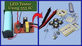 1.8v to 220v LED Tester Circuit Using 555 Timer IC