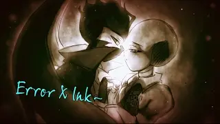 ~Error X Ink [Yaoi]-Please don't go_Remix~