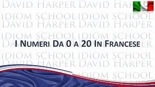 I Numeri da 0 a 20 in Francese