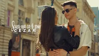 Cezar - Scuza-ma ca-ti spun (Official video)